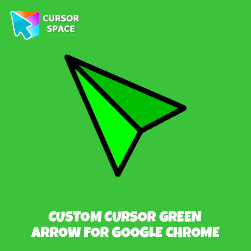 Custom Cursor Green Arrow For Google Chrome